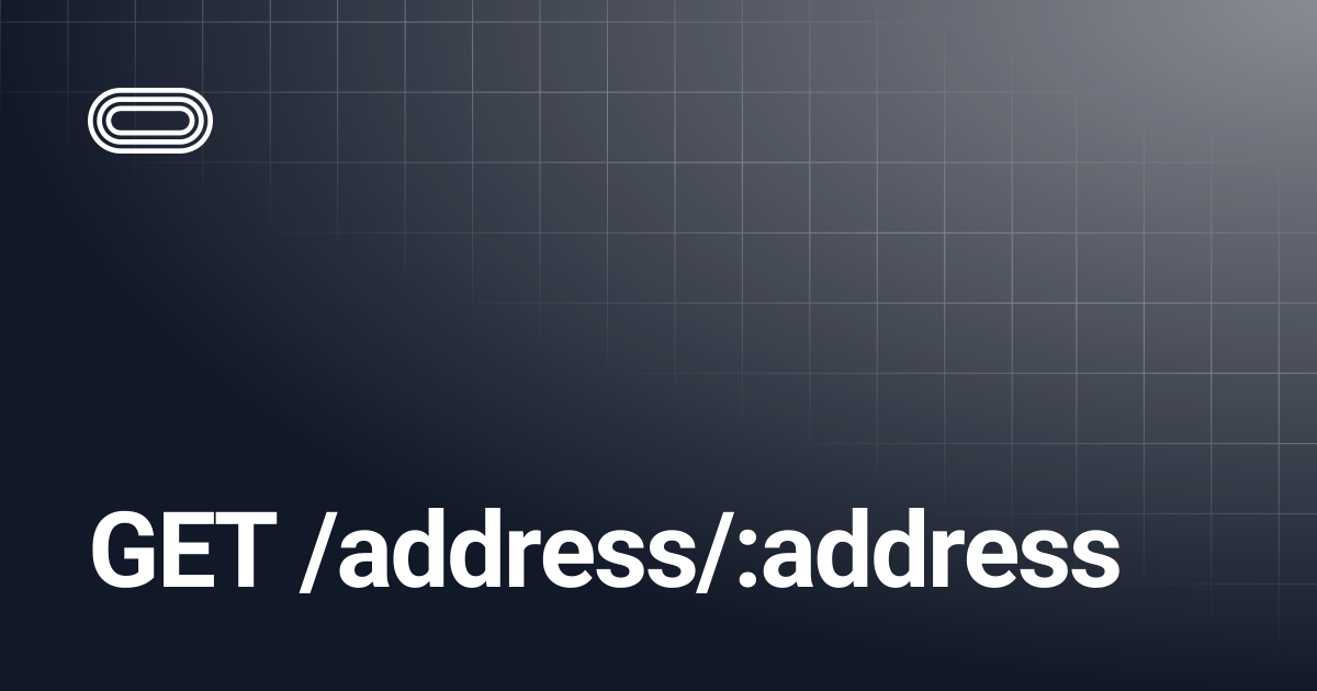 GET /address/:address | Validation Cloud