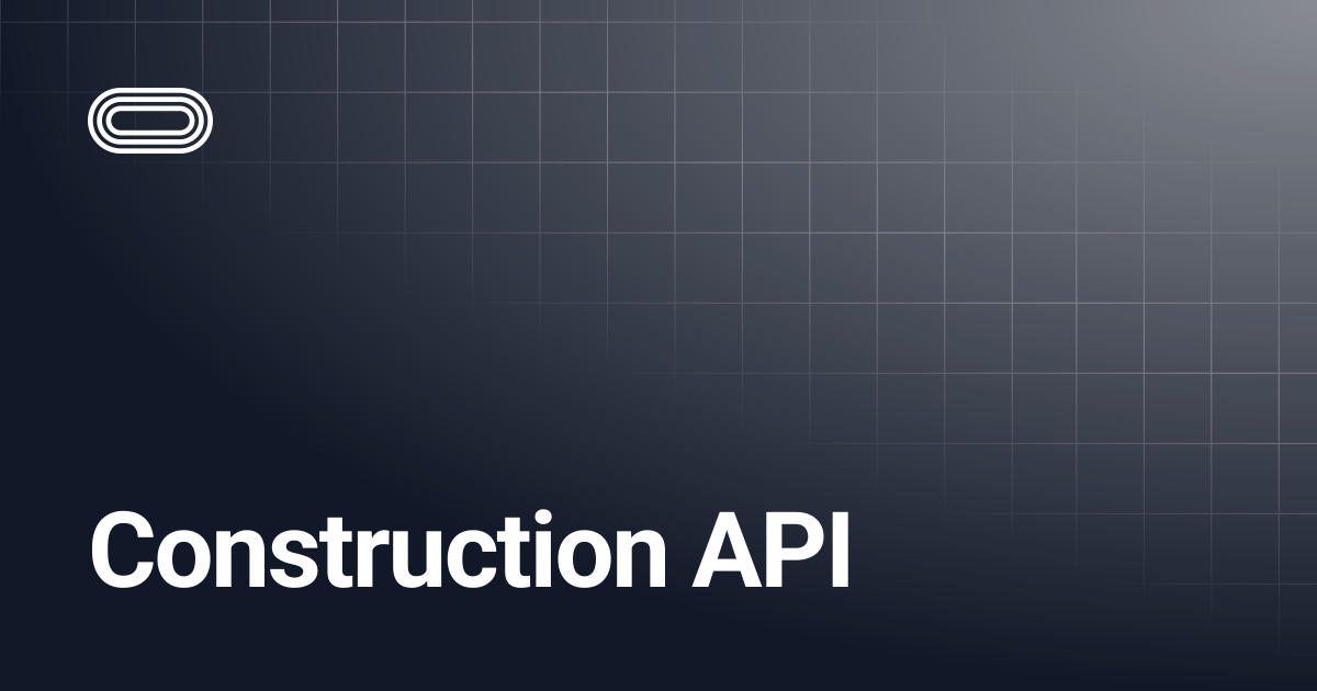 Construction API | Validation Cloud
