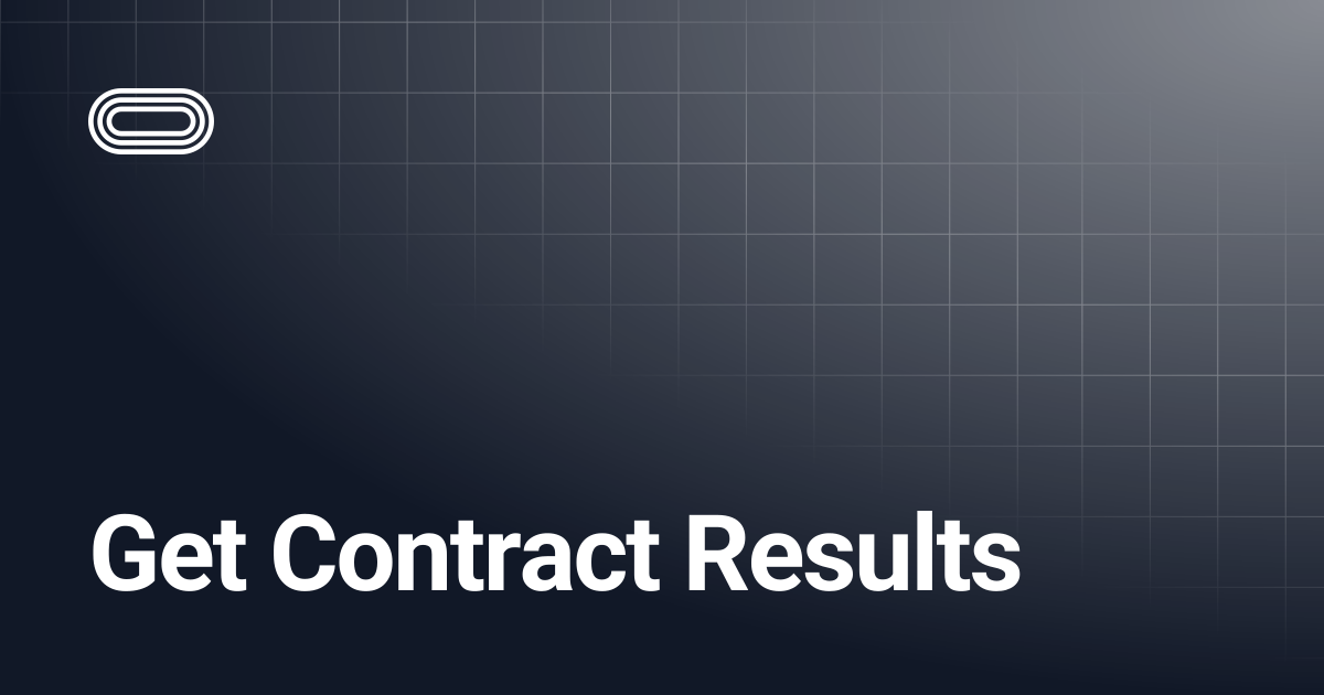 Get Contract Results | Validation Cloud